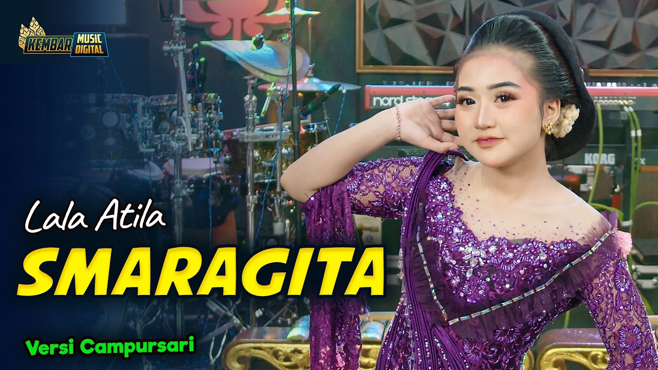 SMARAGITA - Kembar Campursari by LALA ATILA — Official Music Video