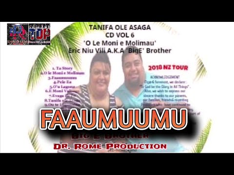FAAUMUUMU - Eric Niu Vili Big E Brother vol 6 - (Dr Rome Production)