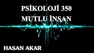 Hasan Akar - Psikoloji 350 - Mutlu İnsan
