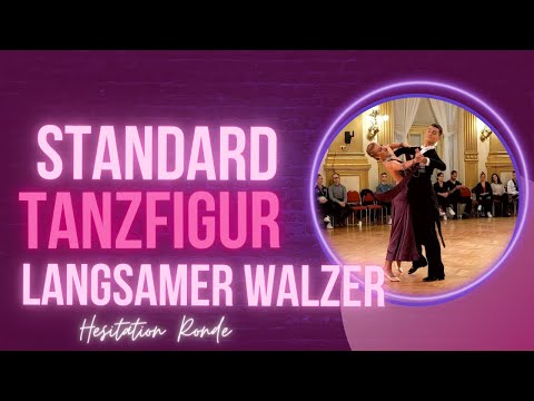 Langsamer Walzer Kombination für Fortgeschrittene - Hesitation Ronde