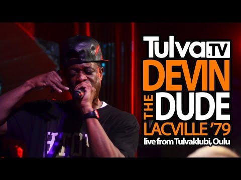 TulvaTV - Devin The Dude - Lacville '79 (LIVE)