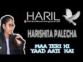 Harshita Palecha Maa Teri Hi Yaad Aati Hai Haril Bhilwara