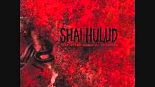 Shai Hulud - This song for the true and passionate lovers of music