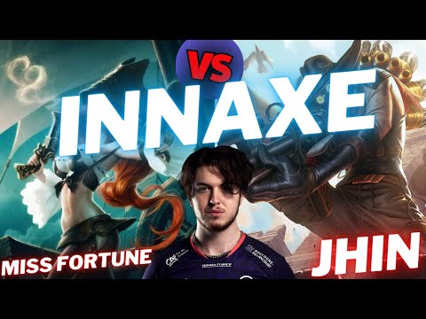 INNAXE | MISS FORTUNE VS JHIN | ADC GAMEPLAY | Patch 15.8 / Season 15 | #LeagueofLegends