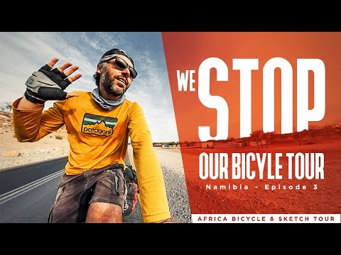 We STOP our bicycle tour - Bicycle & Sketch tour - Namibia EP3