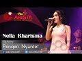 Nella Kharisma - Pingin Nyantet