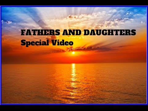 FATHERS AND DAUGHTERS Michael Bolton - SPECIAL VIDEO  - Lyrics