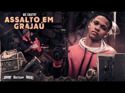 Lucas Kautry- Assalto Em Grajaú (Vídeo Clipe Oficial) DJ Dubom