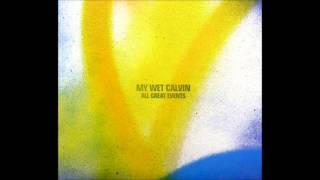 My Wet Calvin - All Great Events (Full Album)