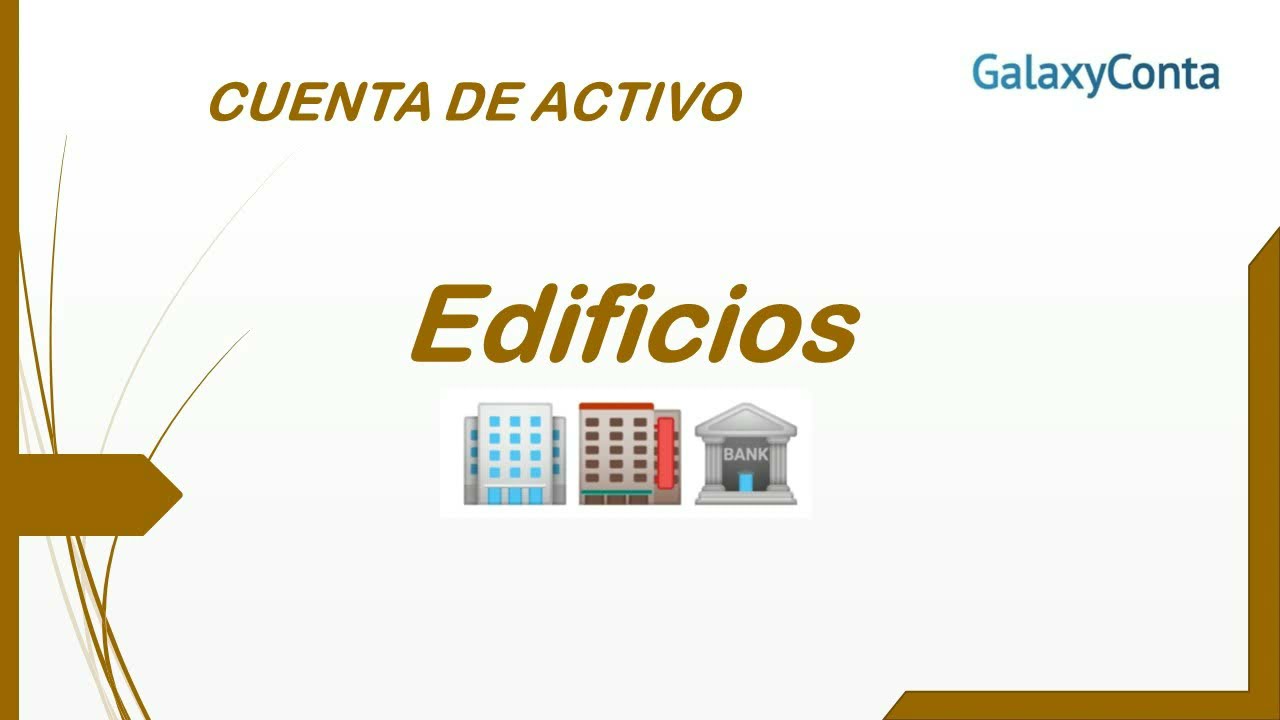 EDIFICIOS Contabilidad ?????? [VÍDEO 33]