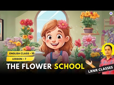 The Flower School Class 10 English Chapter 7 | Odia Medium | Rabindranath Tagore | LRNR Classes