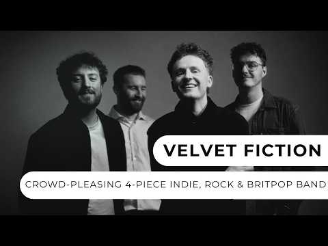Velvet Fiction - Indie, Britpop & Rock Band
