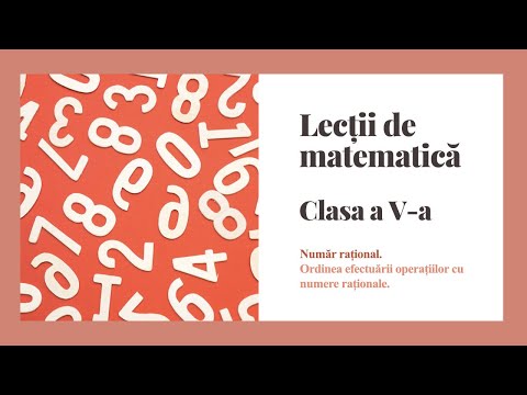 Lectie de predare „Numar rational. Ordinea efectuarii operatiilor cu numere rationale” - Clasa a V-a
