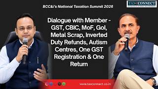 Dialogue with Member – GST, CBIC & MoF | Scrap, Refunds, Autism Centres & One GST Return