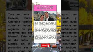 Cristiano y Georgina: filtrado su estricto acuerdo de boda 💍💰