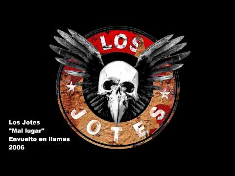 Los Jotes - Mal lugar (Video no oficial)
