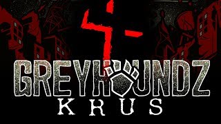 Greyhoundz - Krus