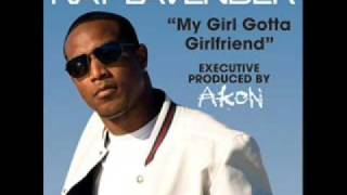 Ray Lavender feat. Trey Songs - My Girl Gotta Girlfriend [EXCLUSIVE] (Remix)