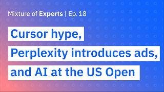 Cursor hype, Perplexity introduces ads, and AI at the US Open