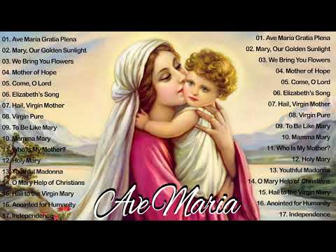 Ave Maria  ✝✝ 20 Marian Hymns and Catholic Songs 🙏🙏 Mary - Mother Of God
