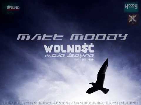 Matt Moody - Wolność (Moja Jedyna)