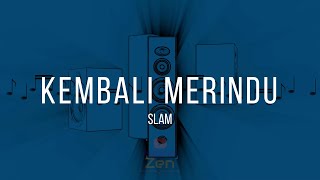 Download lagu Slam - Kembali Merindu | Karaoke mp3 Download lagu Slam - Kembali Merindu | Karaoke mp3