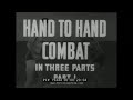 U S NAVY WWII ERA TRAINING FILM HAND TO HAND COMBAT PART 1 PART 2 79444