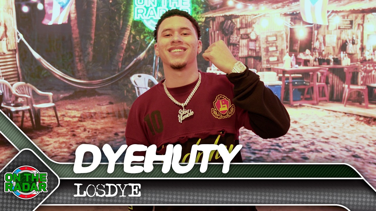 DyeHuty "LOSDYE" | On The Radar Puerto Rico 🇵🇷