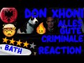 BATH REACTION to DON XHONI - ALLES GUTE CRIMINALE/SWISS BOY REACTS to ALBANIAN RAP SONG!!REAL TALK!! BATH REACTION to DON XHONI - ALLES GUTE CRIMINALE/SWISS BOY REACTS to ALBANIAN RAP SONG!!REAL TALK!!