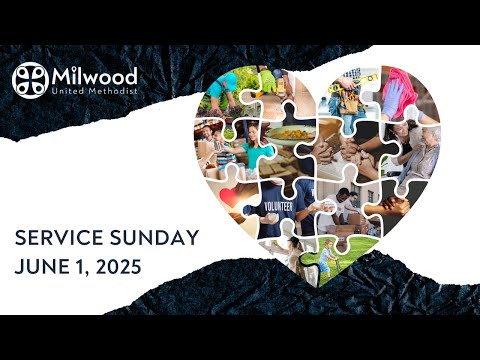 Milwood UMC - 6/1/25 Service Sunday!