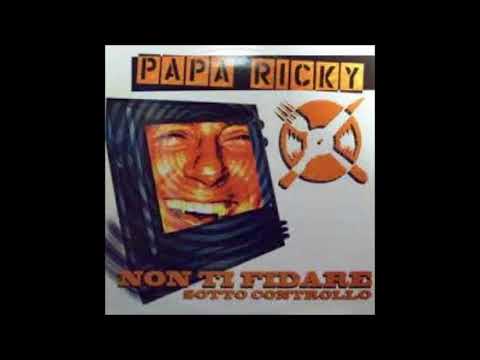 PAPA RICKY Comu t'a cumbenato