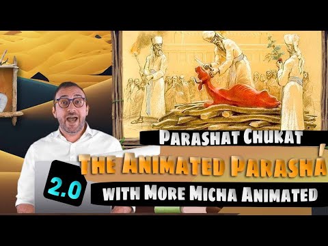 39 - Parashat Chukat - The Animated Parasha with More Micha Animated 2.0 (English Version)
