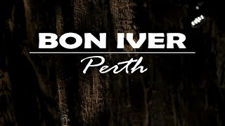 Bon Iver - Perth (Live at Radio City Music Hall, New York City, 2012)