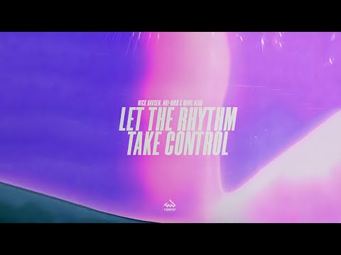 Nick Havsen, Aki-Hiro & Marc Blou - Let The Rhythm Take Control (Club Mix) | Big Room House