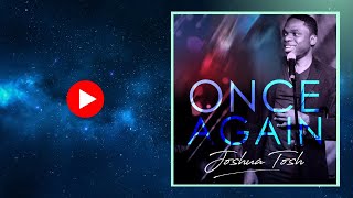 Once Again // Joshua Tosh