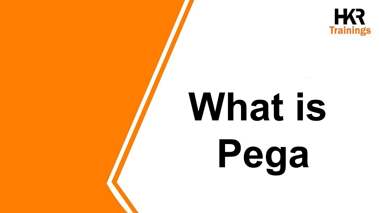 Introduction To Pega | What is Pega | Pega For Beginners | Pega Tutorial - HKR Trainings