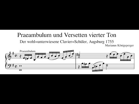 Marianus Königsperger – Praeambulum und Versetten vierter Ton