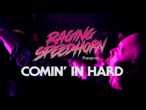 Raging Speedhorn - Comin' In Hard (Official Music Video)