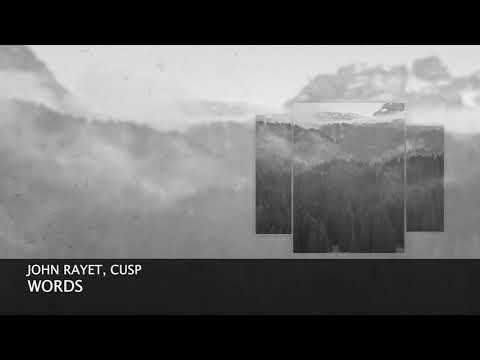 John Rayet & Cusp - Words (Short Edit) [Progressive House]