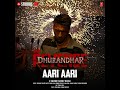 Dhurandhar The Revenge - Aari Aari | Shashwat Sachdev | Bombay Rockers | Irshad Kamil | Khan Saab 