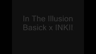 In The Illusion Basick x INKII Lyric (Rom)