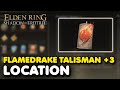 Elden Ring DLC - Flamedrake Talisman +3 Location (Boosts Fire Damage Negation)