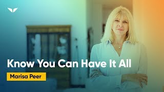 How You Can Know You Can Have It All | Marisa Peer