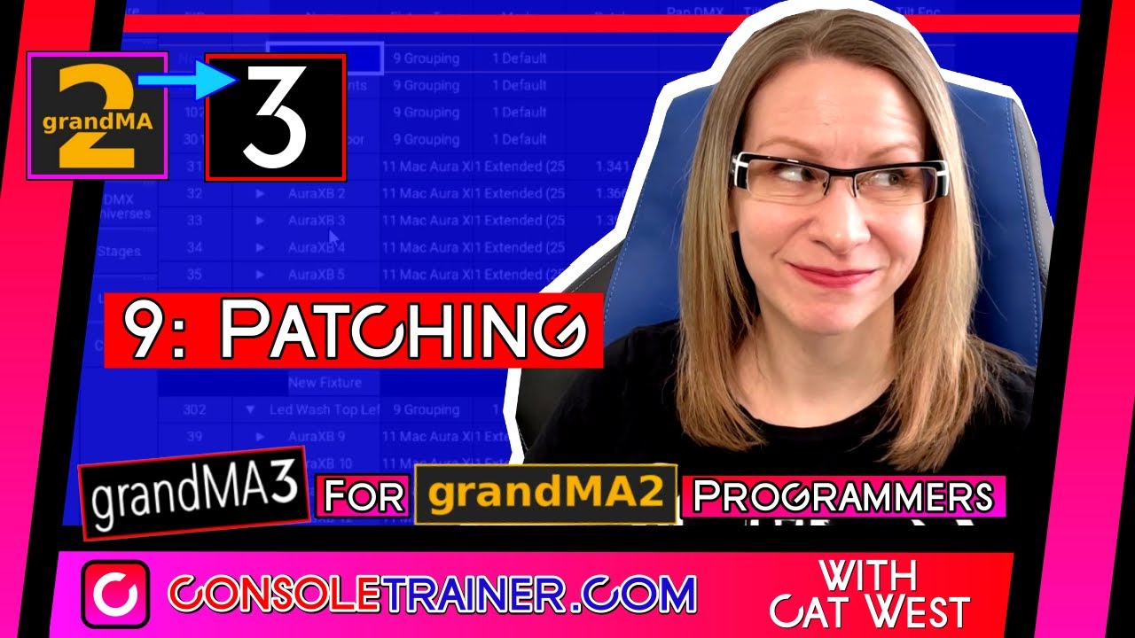 9: Patching | grandMA3 for grandMA2 Programmers | consoletrainer tutorial