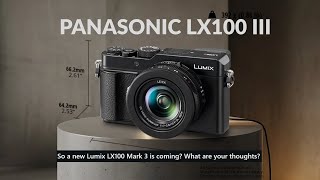 Panasonic LX100 III is Coming — Here’s What Leaks Show!
