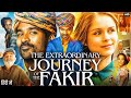 Dhanush S THE EXTRAORDINARY JOURNEY OF THE FAKIR Full Movie Hindi Comedy Movie New Movies 2025
