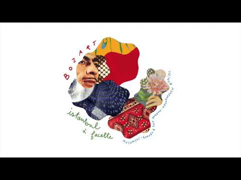 Bozart - Istanbul à Facette (Original Mix)
