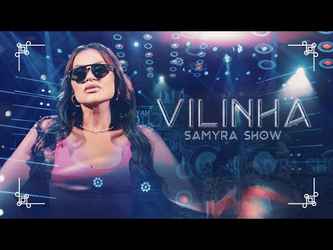 Vilinha - Paredão da Diferentona - Samyra Show (Clipe Oficial)