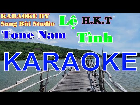 KARAOKE | Lệ Tình - HKT | BEAT phối mới TONE NAM ( Bbm )