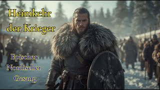 Heimkehr der Krieger ⚔️ | Episches Nordisches Lied | Viking Music &amp; Mythologie - Lyrics